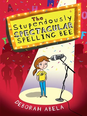 cover image of The Stupendously Spectacular Spelling Bee